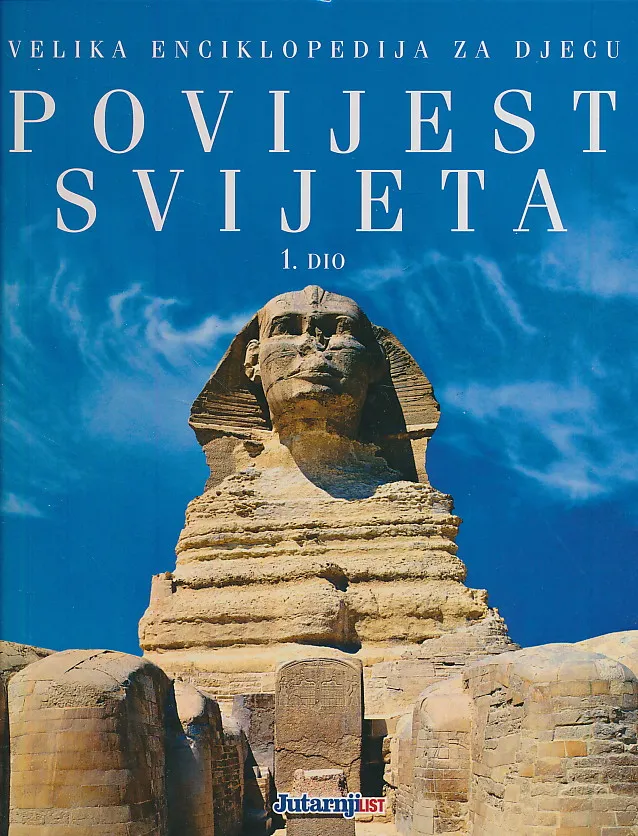 Povijest svijeta, 1. dio - Velika enciklopedija za djecu