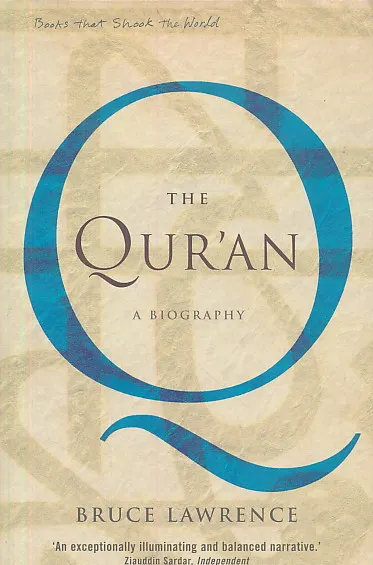 The Qur'an - a biography