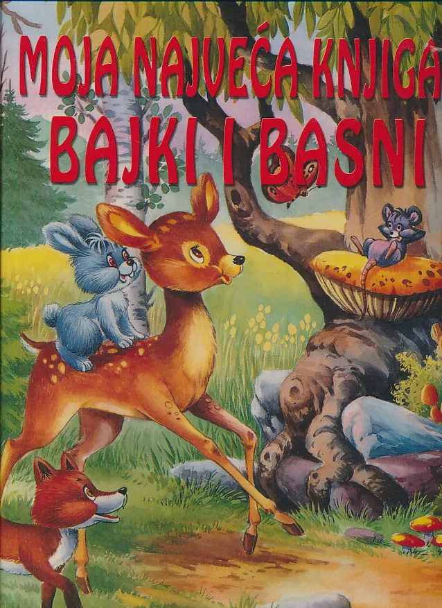 Moja najveća knjiga bajki i basni