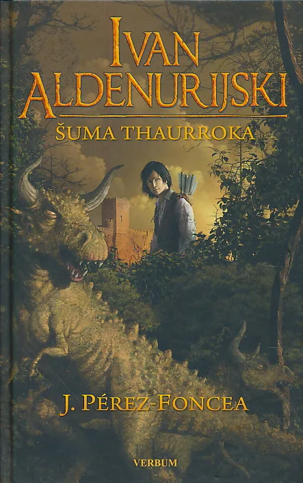 Ivan Aldenurijski - Šuma Thaurroka