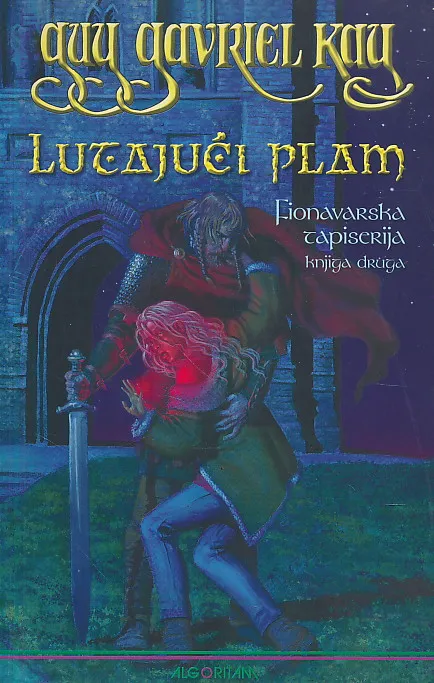 Lutajući plam (Fionavarska tapiserija 2)