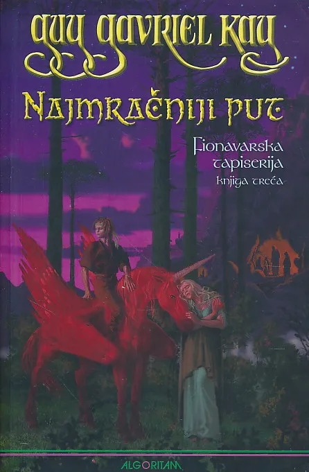 Najmračniji put (Fionavarska tapiserija 3)