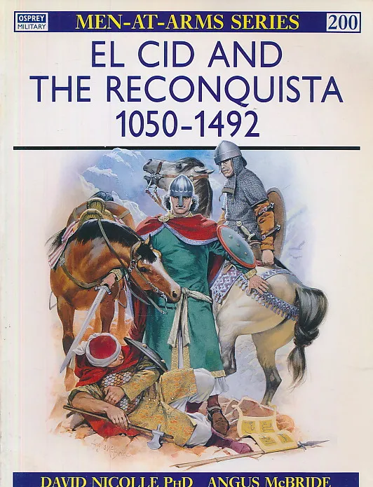 El Cid and the Reconquista 1050-1492