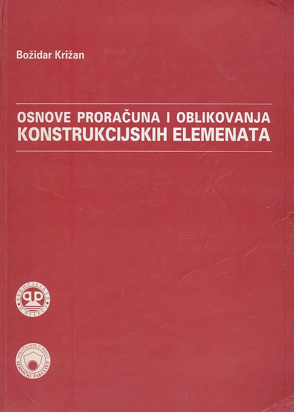 Osnove proračuna i oblikovanja konstrukcijskih