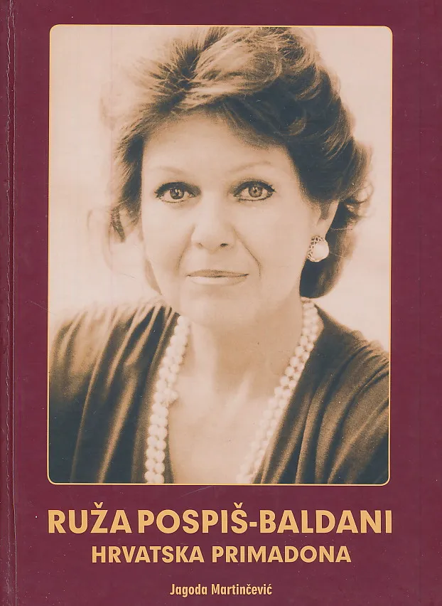 Ruža Pospiš-Baldani - Hrvatska primadona