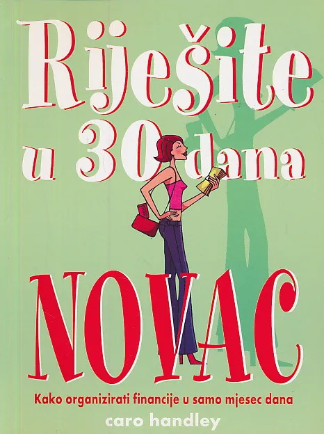 Riješite u 30 dana novac