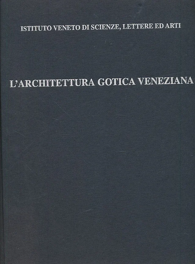 L'Architettura Gotica Veneziana