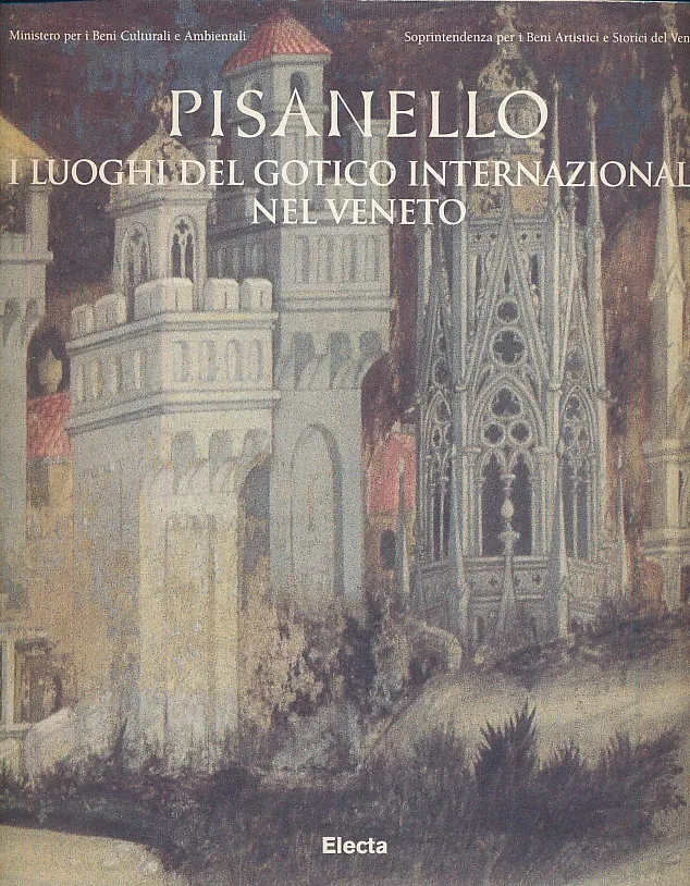 Pisanello - I luoghi del gotico internazionale
