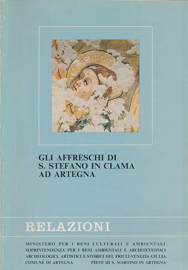 Gli affreschi di S. Stefano in Clama ad Artegna