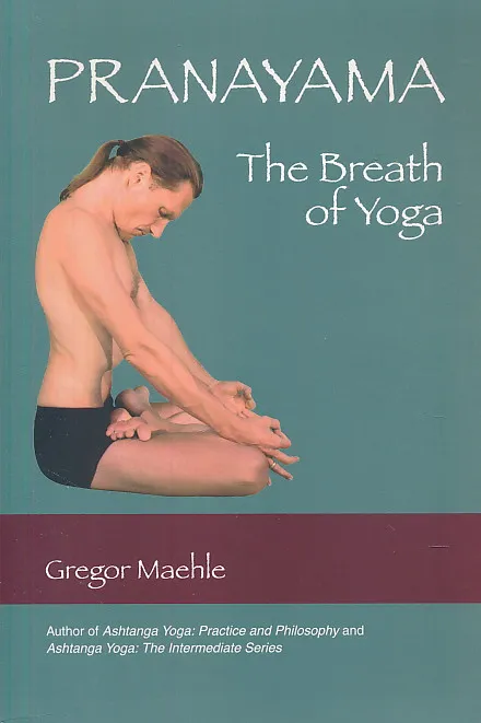 Pranayama - The Breath of Yoga