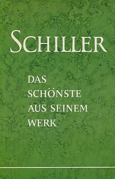 Das Schönste aus Seinem Werk (Schiller)