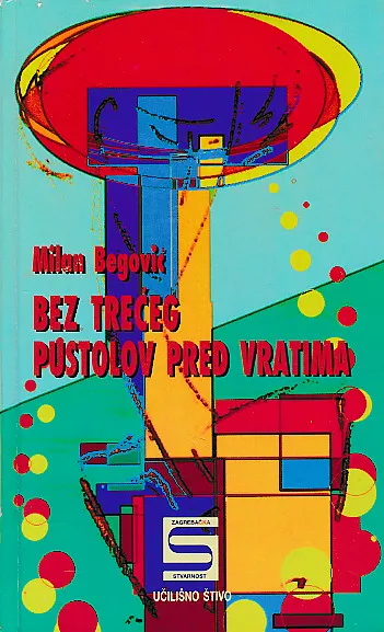 Bez trećeg/Pustolov pred vratima