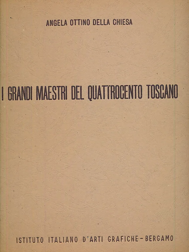 I grandi maestri del quattrocento Toscano