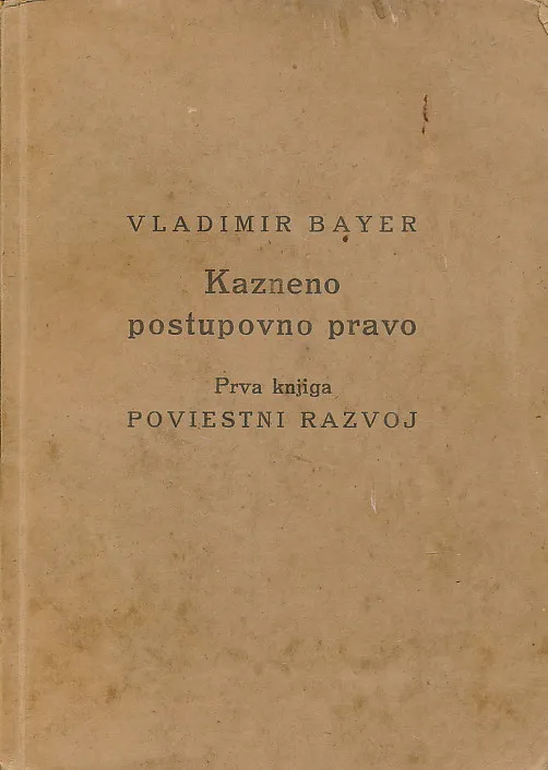 Kazneno postupovno pravo I. Poviestni razvoj