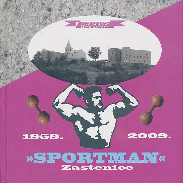 50 let Sportmana Zastenice 1959.-2009.