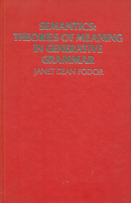 Semantics: Theories of Meaning in Generative
