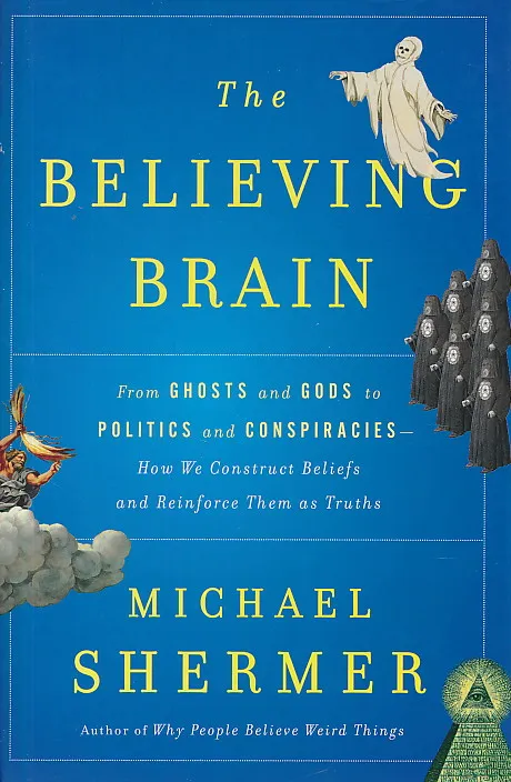 The Believing Brain