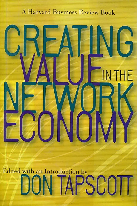 Creating Value in the Network Economy