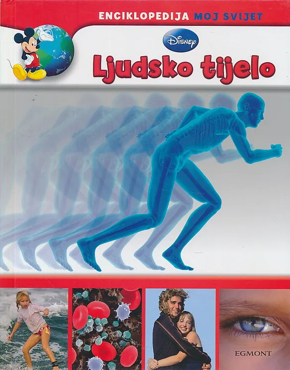 Enciklopedija Moj svijet: Ljudsko tijelo