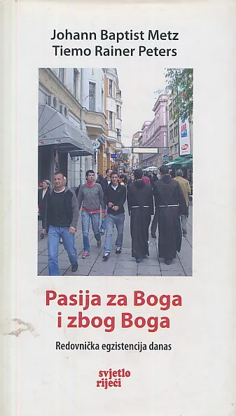 Pasija za Boga i zbog Boga