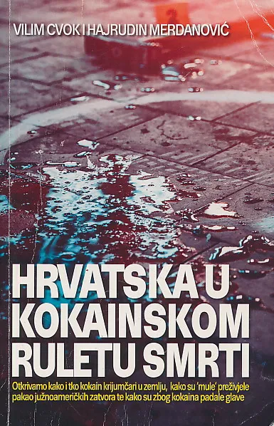 Hrvatska u kokainskom ruletu smrti