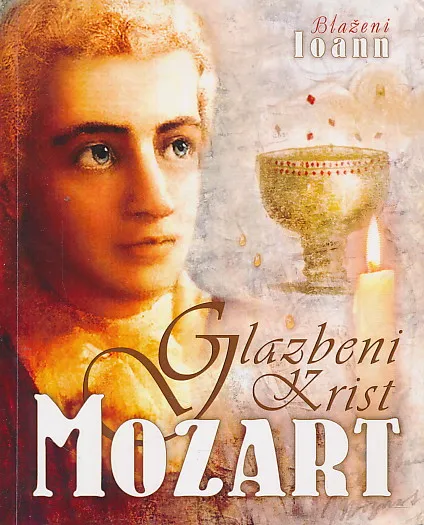 Mozart - Glazbeni Krist