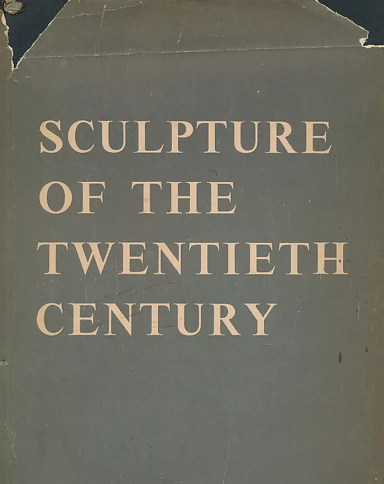 Sculpture of the Twentieth Century