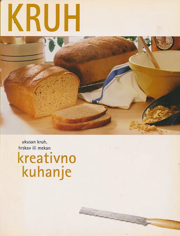 Kruh - kreativno kuhanje
