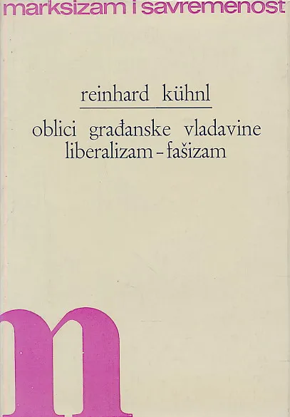 Oblici građanske vladavine : Liberalizam - fašizam