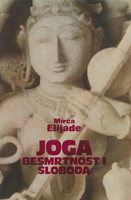 Joga - Besmrtnost i sloboda