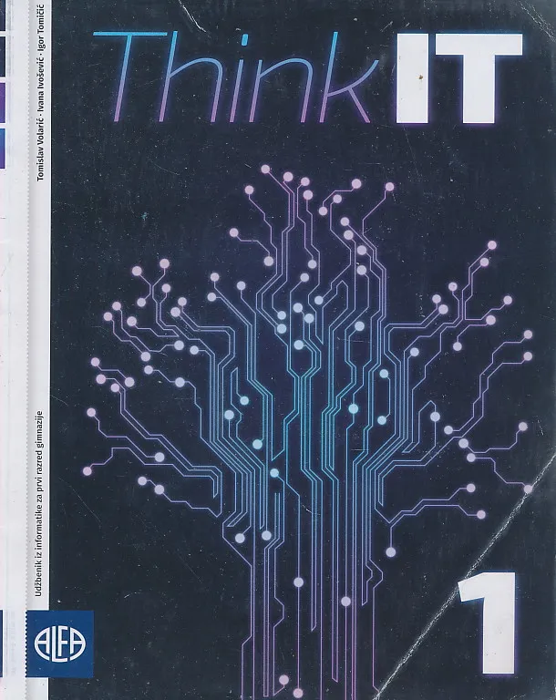 Think IT 1 udžbenik iz informatike za prvi razred gimnazije