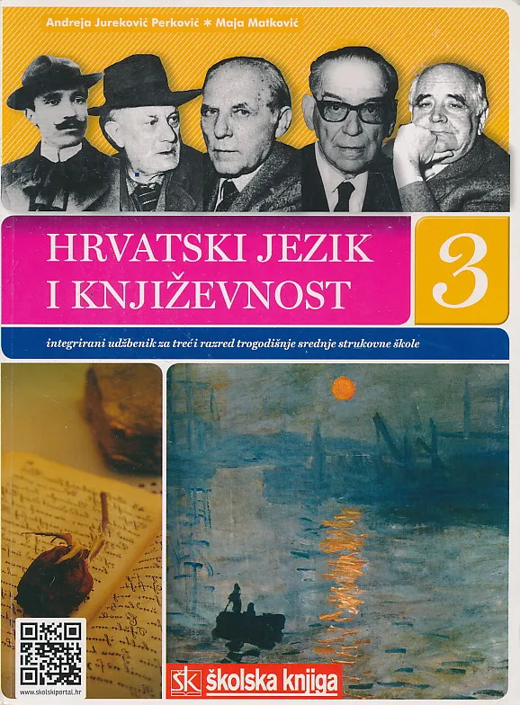Hrvatski jezik i književnost 3 integrirani udžbenik za treći razred trogodišnje srednje strukovne škole