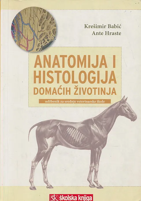 Anatomija i histologija domaćih životinja udžbenik za srednje veterinarske škole