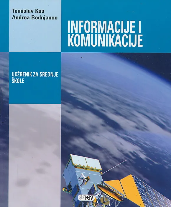 Informacije i komunikacije udžbenik za srednje škole