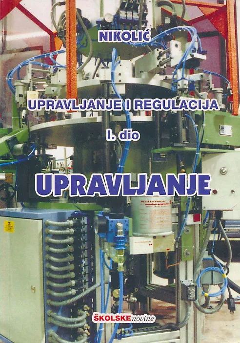 Upravljanje i regulacija I. dio - Upravljanje