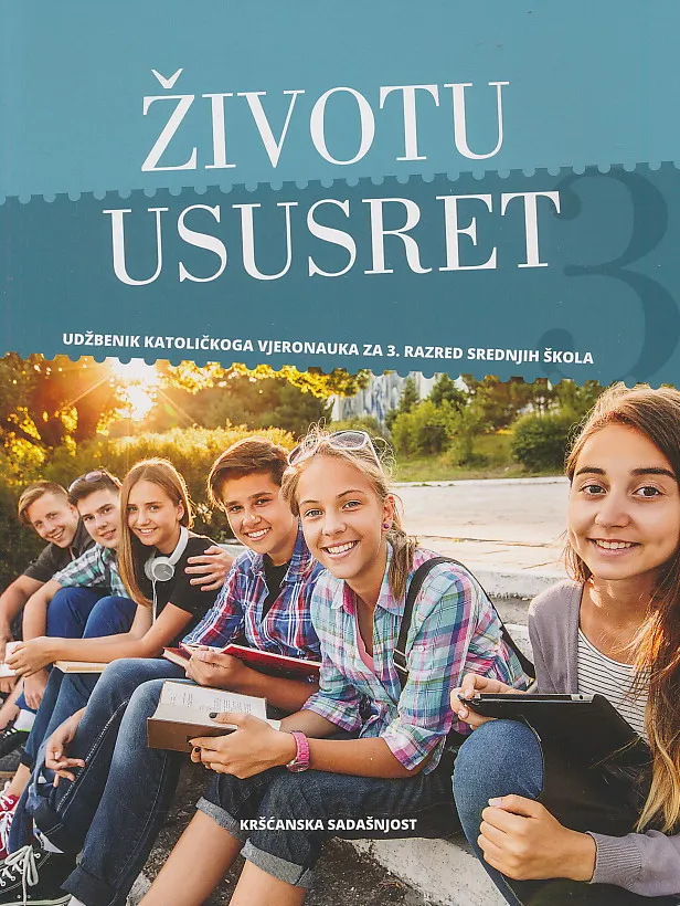 Životu ususret udžbenik katoličkoga vjeronauka za 3. razred srednjih škola