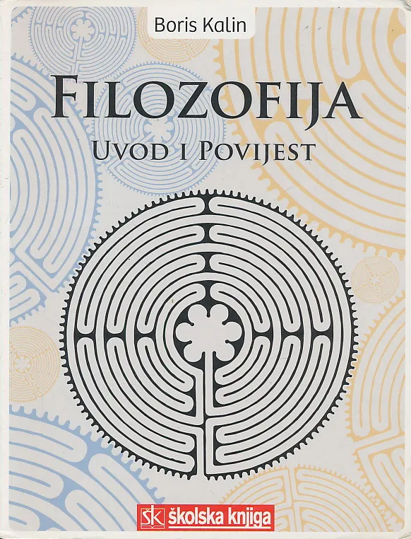 Filozofija Uvod i povijest udžbenik filozofije za gimnazije i srednje škole