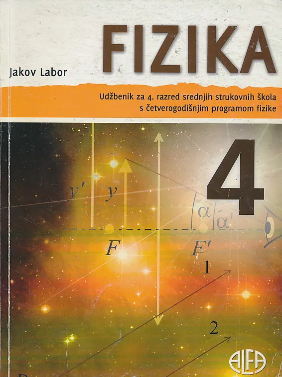 Fizika 4 udžbenik za 4. razred srednjih strukovnih škola s četverogodišnjim programom fizike