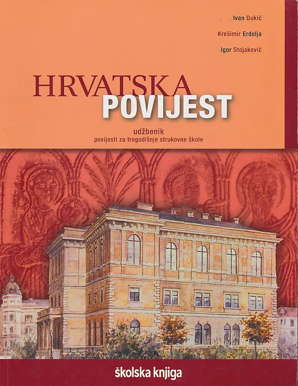 Hrvatska povijest udžbenik povijesti za trogodišnje strukovne škole
