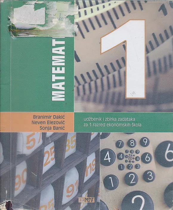 Matematika 1 udžbenik i zbirka zadataka za 1. razred ekonomskih škola
