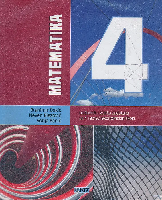 Matematika 4 udžbenik i zbirka zadataka za 4. razred ekonomskih škola