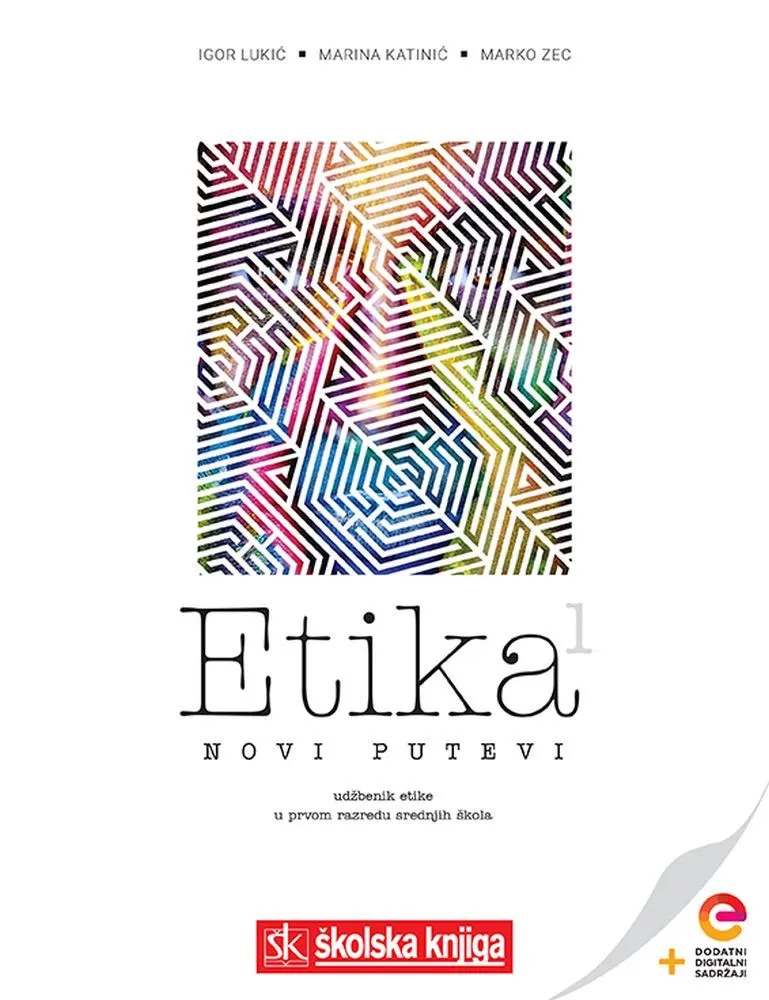 Etika 1 Novi putevi udžbenik etike u prvom razredu gimnazija i srednjih škola