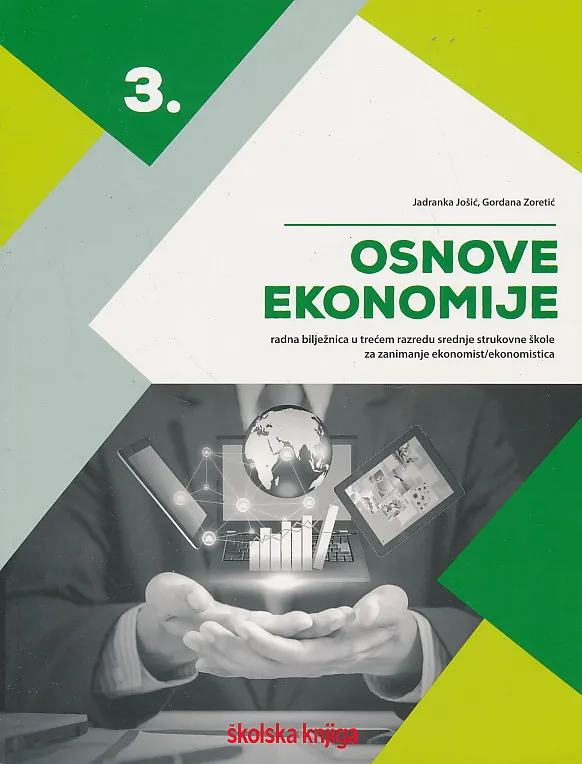 Osnove ekonomije 3 radna bilježnica u trećem razredu srednje strukovne za zanimanje ekonomist ekonomistica