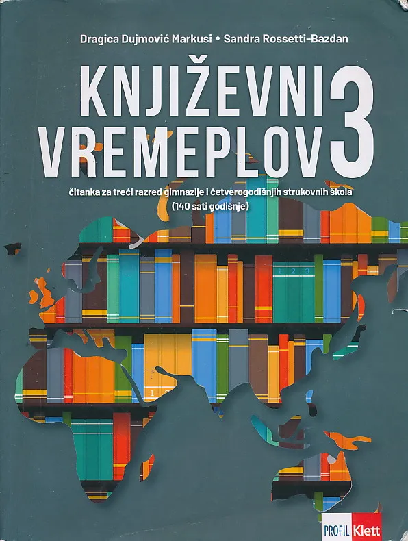 Književni vremeplov 3 čitanka za treći razred gimnazije i četverogodišnjih strukovnih škola (140 sati godišnje)