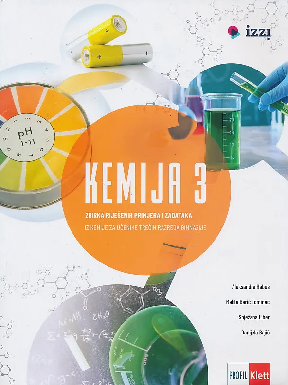 Kemija 3 zbirka riješenih primjera i zadataka iz kemije za učenike trećih razreda gimnazije