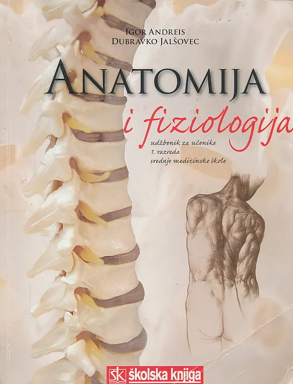 Anatomija i fiziologija udžbenik za učenike 1. razreda srednje medicinske škole