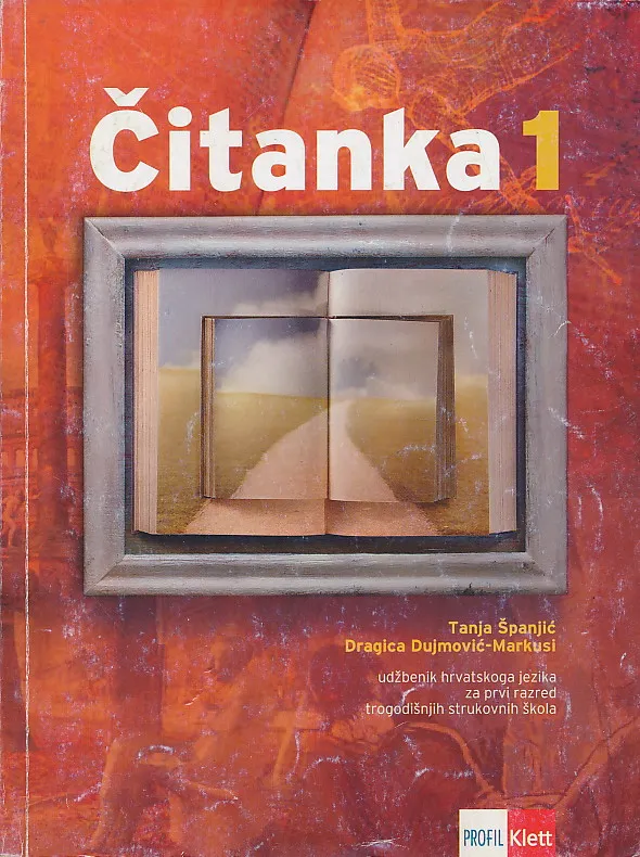 Čitanka 1 udžbenik hrvatskog jezika za prvi razred trogodišnjih strukovnih škola