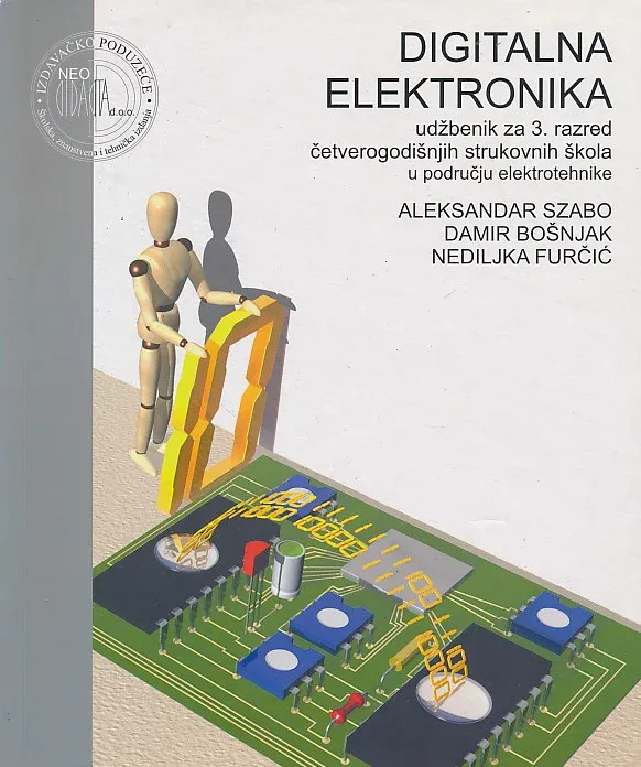 Digitalna elektronika udžbenik za 3. razred četverogodišnjih strukovnih škola u području elektrotehnike