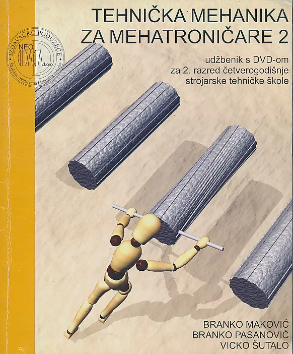 Tehnička mehanika za mehatroničare 2 udžbenik za 2. razred četverogodišnje strojarske tehničke škole