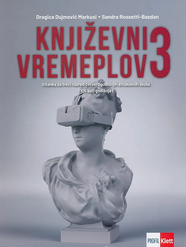 Književni vremeplov 3 čitanka za treći razred četverogodišnjih strukovnih škola (105 sati godišnje)